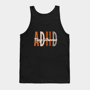 ADHD ninja warrior - funny adhd t-shirts and more ADHD awareness acceptance support Tank Top